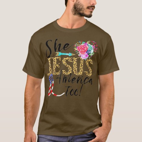 Womens 4th Of July She Loves Jesus And America Too T_Shirt