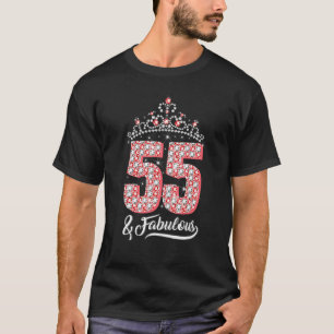 Womens 55 Years Old And Fabulous 55th Birthday T-Shirt