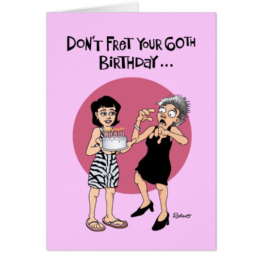 Women's 60th Birthday Card Humor | Zazzle.com