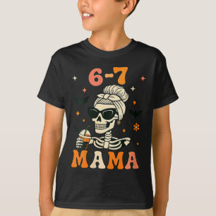 Womens 67 Mama Halloween Skeleton Six Seven Mom Fu T-Shirt