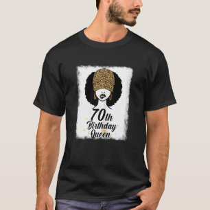 Womens 70th Birthday Queen Leopard Melanin 70 Year T-Shirt