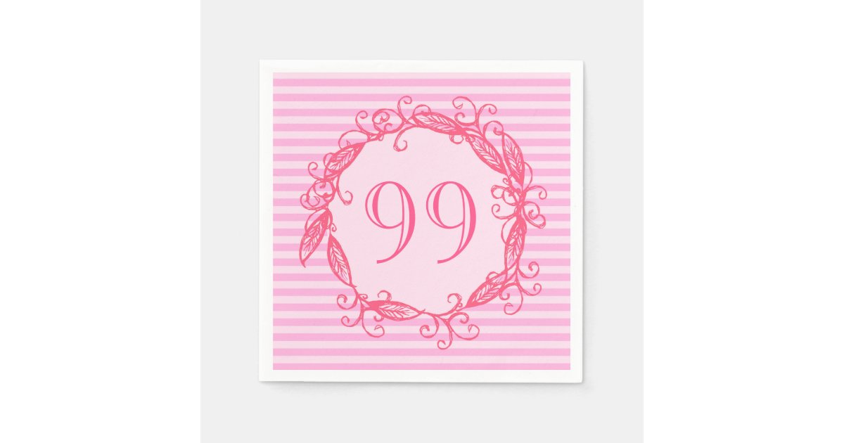 Women S 99th Birthday Beautiful Pink Swirly Napkins Zazzle Com