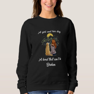 Womens A Girl And Her Dog A Bond That Can't Be Bro Sweatshirt