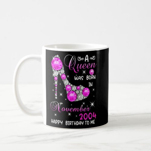 Womens A Queen Was Born In November 2004 High Heel Coffee Mug