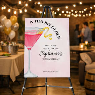 Women's A Tini Bit Older Pink 30th Birthday Foam Board
