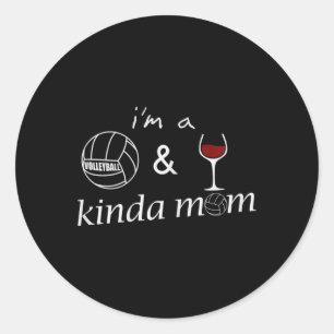 Womens A Volleyball And Wine Kinda Mom A Volleybal Classic Round Sticker