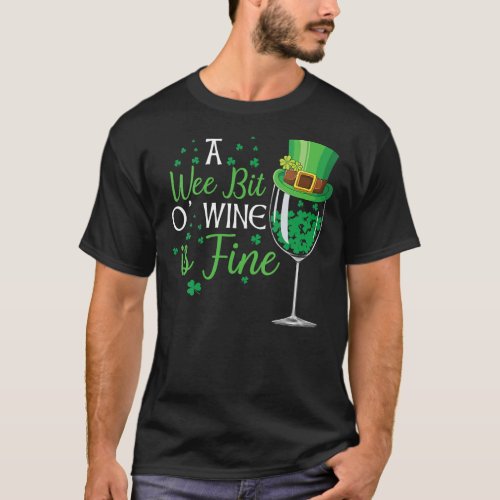 Womens A Wee Bit O Wine St Patricks Day Shirt Fu