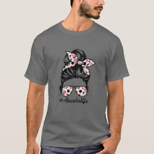 Womens Abuela Life Soccer Abuela Mothers Day Messy T-Shirt