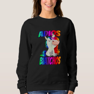 Womens Adios Biatchos Middle Finger Unicorn 1 Sweatshirt