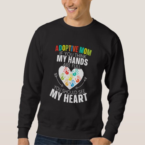 Womens Adoptive Mom Adoption Announcement Foster M Sweatshirt