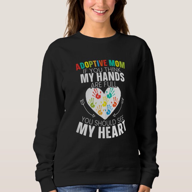 Womens Adoptive Mom Adoption Announcement Foster M Sweatshirt (Front)