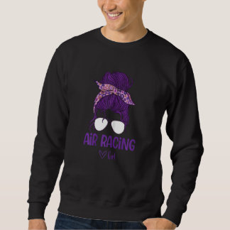 Womens Air Racing Girl Support Female Athletes Sweatshirt