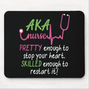 Womens Aka Nurse Pretty to Stop Your Heart  Nurse Mouse Pad