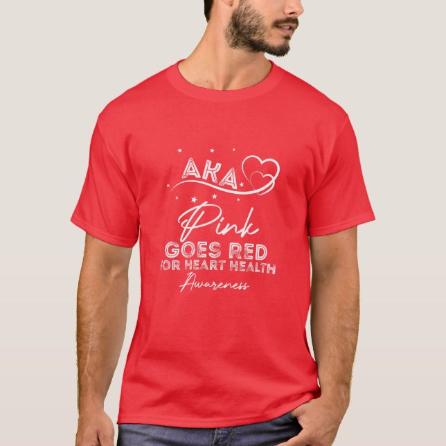 Womens AKA Pink Goes Red For Heart Health Awarenes T-Shirt (Front)