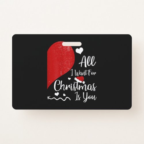 Womens All I Want For Christmas Is You Couples Mat Badge