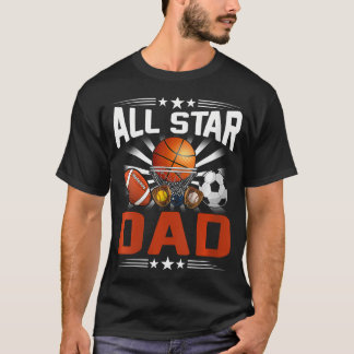 Womens All Star Dad Of The Bday Basketball Soccer T-Shirt
