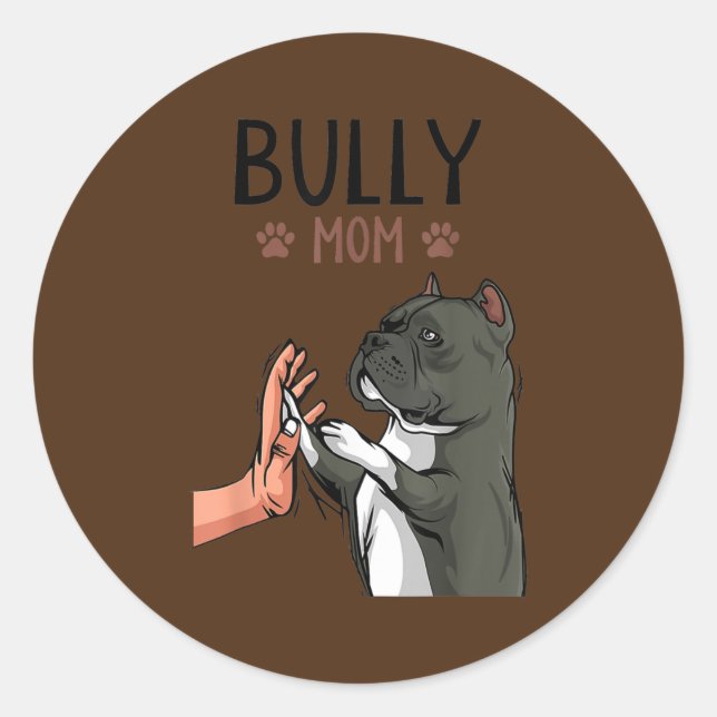 Womens American Bully Mom Dog Mama Dog Holder  Classic Round Sticker (Front)