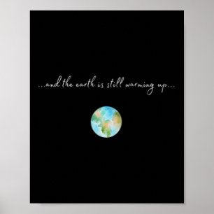 Womens And It Is Warming Up Global Warming Poster