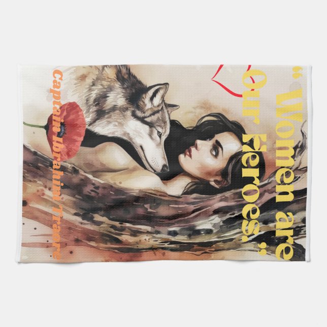" Women's are Our Heroes." Kitchen Towel (Horizontal)