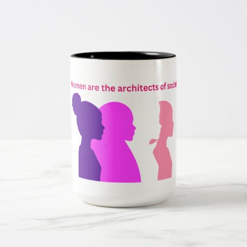 WOMENS ARE THE ARCHITECTS OF SOCIETY CUP