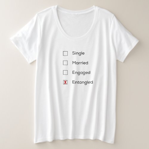 Women's Are you in an Entanglement? Plus Size T-Shirt