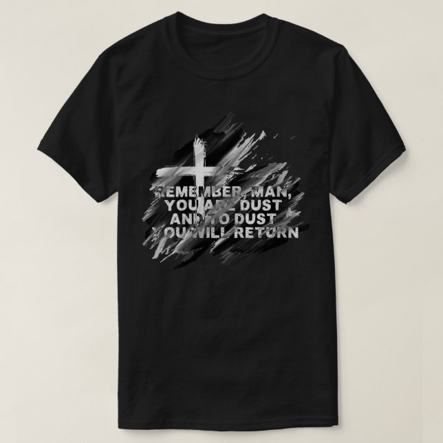 Womens Ash Wednesday Remember You Are Dust Catholi T-Shirt (Design Front)