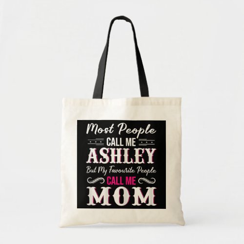 Womens Ashley Name Mom Personalized Mothers Day Tote Bag