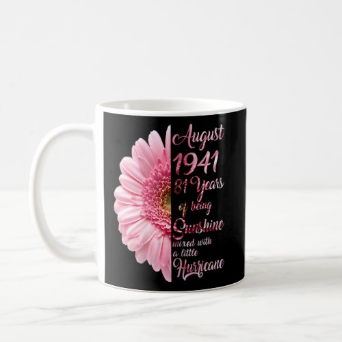 Womens August Girl 1941  81st Birthday  81 Years O Coffee Mug