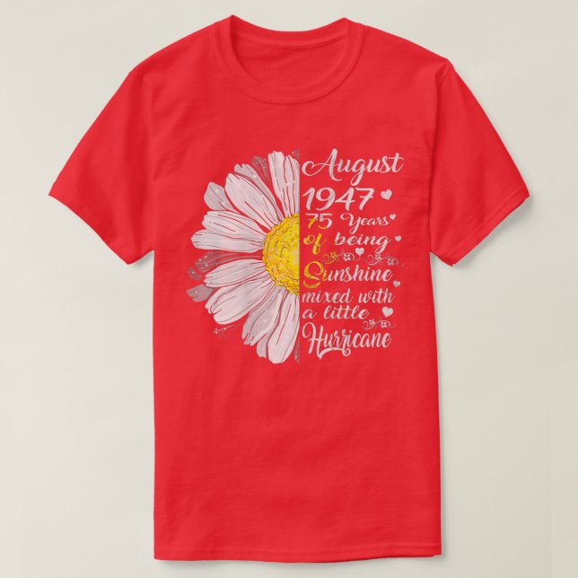 Womens August Girls 1947 Birthday Gift 75 Years Ol T-Shirt (Design Front)