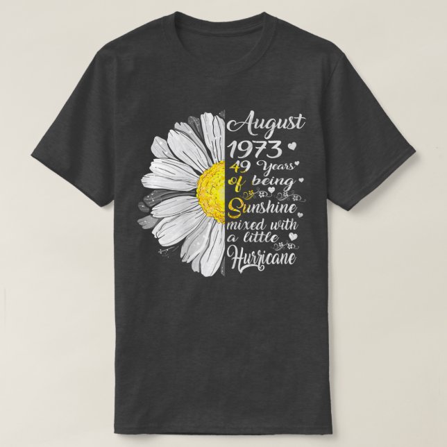 Womens August Girls 1973 Birthday Gift 49 Years Ol T-Shirt (Design Front)