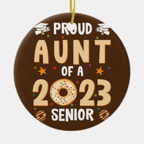 Womens Aunt Graduation Class Of 2023 Senior Ceramic Ornament