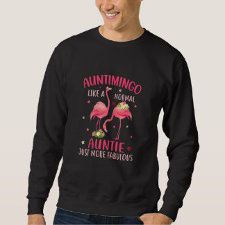 Womens Auntimingo Like a Normal Aunt Just More Fab Sweatshirt
