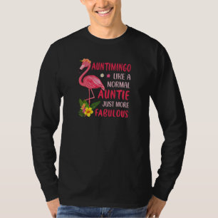 Womens Auntimingo Like a Normal Aunt Just More Fab T-Shirt