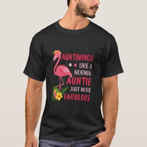 Womens Auntimingo Like A Normal Aunt Just More Fab T_Shirt