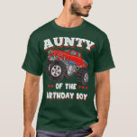 Womens Aunty Of The Birthday Boy Fathers Monster T T-Shirt<br><div class="desc">Womens Aunty Of The Birthday Boy Fathers Monster Truck Women's3192 .</div>