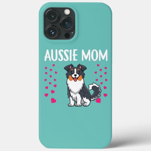 Womens Aussie Mom Funny Australian Shepherd Dog iPhone 13 Pro Max Case