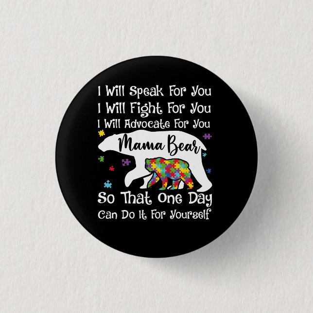 Womens Autism Bear Mama I Will Speak Fight Advocat Button (Front)