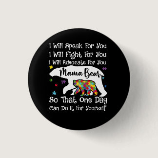 Womens Autism Bear Mama I Will Speak Fight Advocat Button