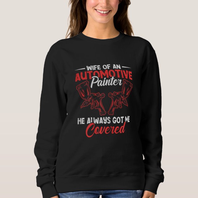 Womens Auto painting car spray paint guns automoti Sweatshirt (Front)