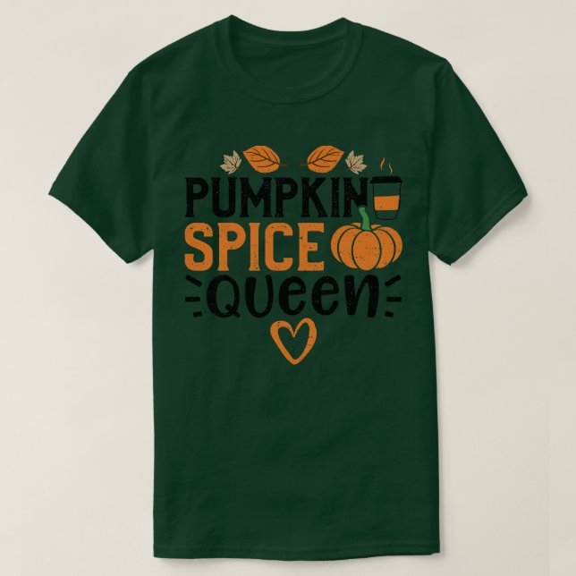 Womens Autumn Pumpkin Spice QueenPumpkin Sayings T-Shirt (Design Front)