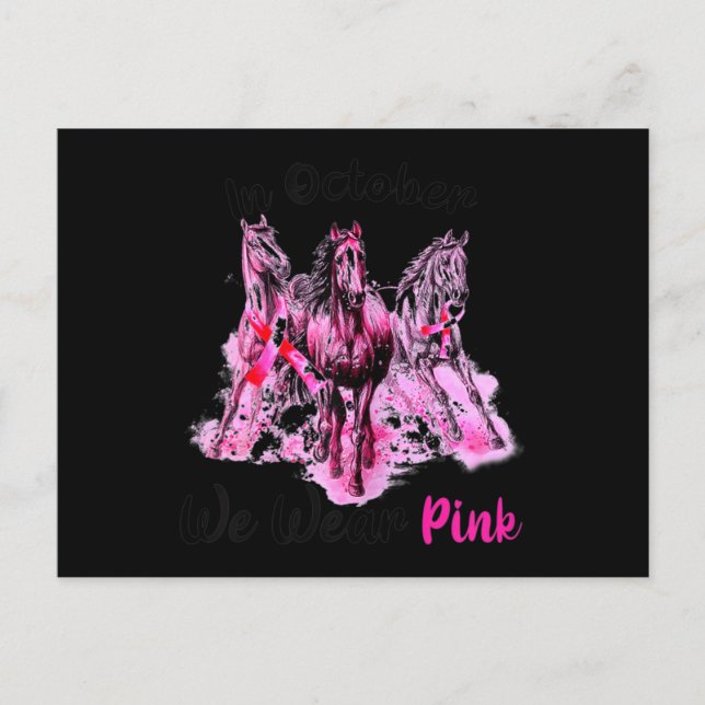 Womens Awareness In October We Wear Pink Horse Bre Postcard (Front)