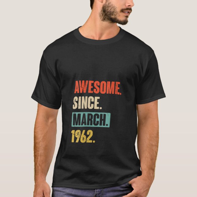Womens Awesome Since March 1962 - Birthday 61St De T-Shirt (Front)