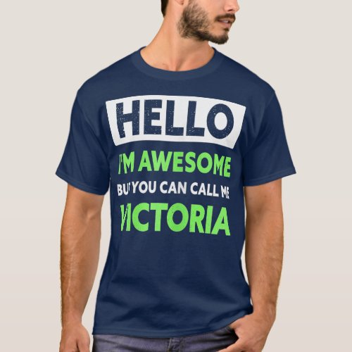 Womens Awesome Victoria Saying Funny Victoria Name T_Shirt