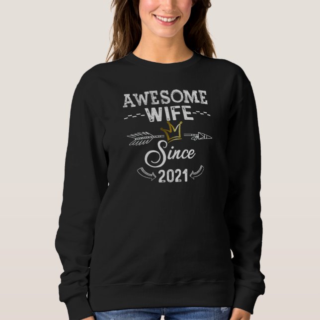 Womens Awesome Wife Since 2021 Wedding Anniversary Sweatshirt (Front)