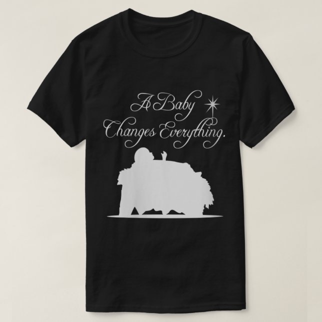 Womens Baby Jesus Changes Everything Celebrate Bab T-Shirt (Design Front)