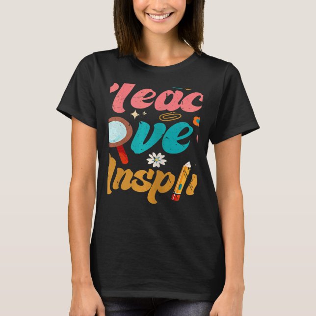 Womens Back To School Teach Love Inspire Retro Tea T-Shirt (Front)