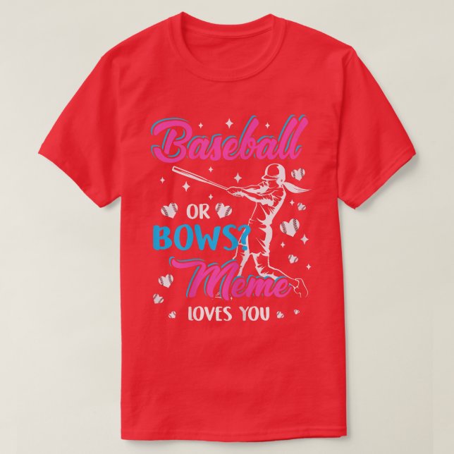 Womens Baseball Or Bows Meme Loves You Gender Reve T-Shirt (Design Front)