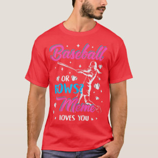 Womens Baseball Or Bows Meme Loves You Gender Reve T-Shirt