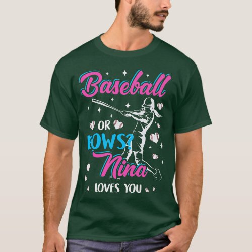 Womens Baseball Or Bows Nina Loves You Gender Reve T_Shirt