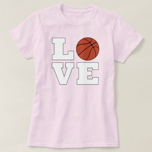 Womens Basketball LOVE Basketball Player or Coach T_Shirt